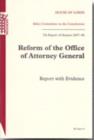 Image for Reform of the Office of Attorney General : 7th Report of Session 2007-08 - Report with Evidence
