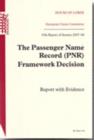 Image for The Passenger Name Record (PNR) framework decision