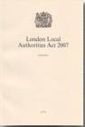 Image for London Local Authorities Act 2007 : Elizabeth II. Chapter ii