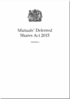 Image for Mutuals&#39; Deferred Shares Act 2015