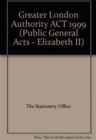 Image for Greater London Authority Act 1999