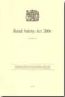 Image for Road Safety Act 2006 : Elizabeth II. Chapter 49