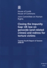 Image for Closing the Impunity Gap : UK Law on Genocide (and Related Crimes) and Redress for Torture Victims : Twenty-fourth Report of Session 2008-09 - Report, Together with Formal Minutes and Oral and Written 