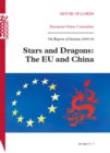 Image for Stars and Dragons: The EU and China 7th Report of Session 2009-10: Report : House of Lords Paper 76-I Session 2009-10 : v. 1 : Seventh Report of Session 2009-10