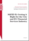 Image for MiFID II : getting it right for the city and EU financial services industry, 2nd report of session 2012-13