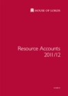 Image for House of Lords resource accounts 2011/12 : (for the year ended 31st March 2012)