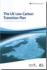 Image for The UK Low Carbon Transition Plan : National Strategy for Climate Change