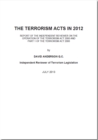 Image for The Terrorism Acts in 2012  : report of the independent reviewer on the operation of the Terrorism Act 2000 and Part 1 of the Terrorism Act 2006