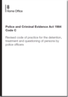 Image for Police and Criminal Evidence Act 1984 : code C: revised code of practice for the detention, treatment and questioning of persons by police officers