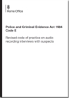 Image for Police and Criminal Evidence Act 1984 : code E: revised code of practice on audio recording interviews with suspects
