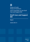 Image for Draft Care and Support Bill : report, session 2012-13, report, together with formal minutes