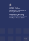Image for Proprietary trading : third report of session 2012-13, report, together with formal minutes
