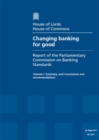 Image for Changing banking for good : first report of session 2013-14, Vol. 1: Summary, and conclusions and recommendations