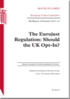 Image for The Eurojust Regulation : should the UK opt-in?, 4th report of session 2013-14