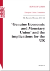 Image for &#39;Genuine Economic and Monetary Union&#39; and the implications for the UK : 8th report of session 2013-14