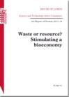Image for Waste or resource? : stimulating a bioeconomy, 3rd report of session 2013-14