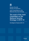 Image for The work of the Joint Committee on the National Security Strategy in 2013-4 : first report of session 2013-14, report, together with formal minutes