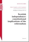 Image for Scottish independence : constitutional implications of the referendum, 8th report of session 2013-14