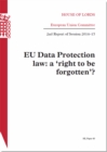 Image for EU data protection law : a &#39;right to be forgotten&#39;?, 2nd report of session 2014-15