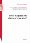 Image for Press regulation : where are we now?, 3rd report of session 2014-15