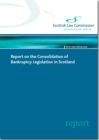 Image for Report on the Consolidation of Bankruptcy Legislation in Scotland : Scottish Law Commission Report #232