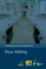 Image for Flour milling : food industry guide to good hygiene practice