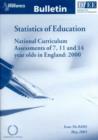 Image for Statistics of education  : National Curriculum assessments of 7, 11 and 14 year olds in England, 2000