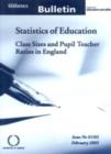 Image for Satistics of education  : class sizes and pupil teacher ratios in England