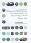 Image for Design and technology accommodation in secondary schools