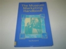 Image for The Museum Marketing Handbook