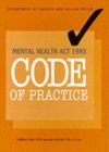 Image for Code of practice, Mental Health Act 1983  : published March 1999, pursuant to section 118 of the act