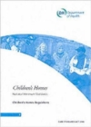 Image for Children&#39;s homes : national minimum standards, children&#39;s homes regulations
