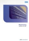 Image for Wayfinding : effective wayfinding and signing systems, guidance for healthcare facilities