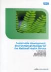 Image for Sustainable development : environmental strategy for the National Health Service