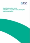 Image for Strategic framework for the efficient management of healthcare estates and facilities : Addendum 2: A guide to town planning for health organisations