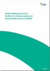 Image for Facilities for child and adolescent mental health services (CAMHS) case studies