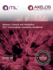 Image for Release, control and validation: ITIL intermediate capability handbook.