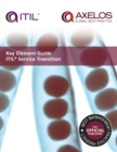Image for Key Element Guide ITIL Service Transition.