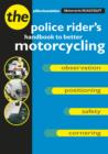 Image for Motorcycle roadcraft  : the police rider&#39;s handbook to better motorcycling