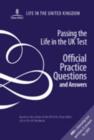 Image for Passing the Life in the UK test  : official practice questions and answers