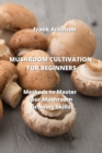 Image for Mushroom Cultivation for Beginners