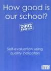 Image for How Good is Our School? : Self Evaluation Using Performance Indicators
