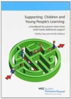 Image for Supporting Children and Young People&#39;s Learning : A Handbook for Parents When Their Child Needs Additional Support