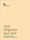 Image for Care, Diligence and Skill : A Corporate Governance Handbook for Arts Organisations