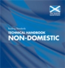 Image for Building standards : technical handbook, non-domestic