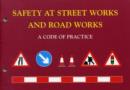 Image for Safety at street works and road works  : a code of practice issued by the Secretary of State for Transport, Local Government and the Regions, the Scottish Executive and the National Assembly for Wale
