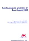 Image for Safe loading and unloading of bulk carriers 2003 : implementing EC Directive 2001/96/EC (establishing harmonised requirements and procedures for the safe loading and unloading of bulk carriers)