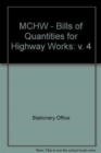 Image for Manual of contract documents for highway works : Vol. 4: Bills of quantities for highway works