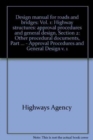Image for Design manual for roads and bridges : Vol. 1: Highway structures: approval procedures and general design, Section 2: Other procedural documents, Part 3: Treatment of existing structures on highway wid