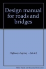 Image for Design manual for roads and bridges : Vol. 11: Environmental assessment